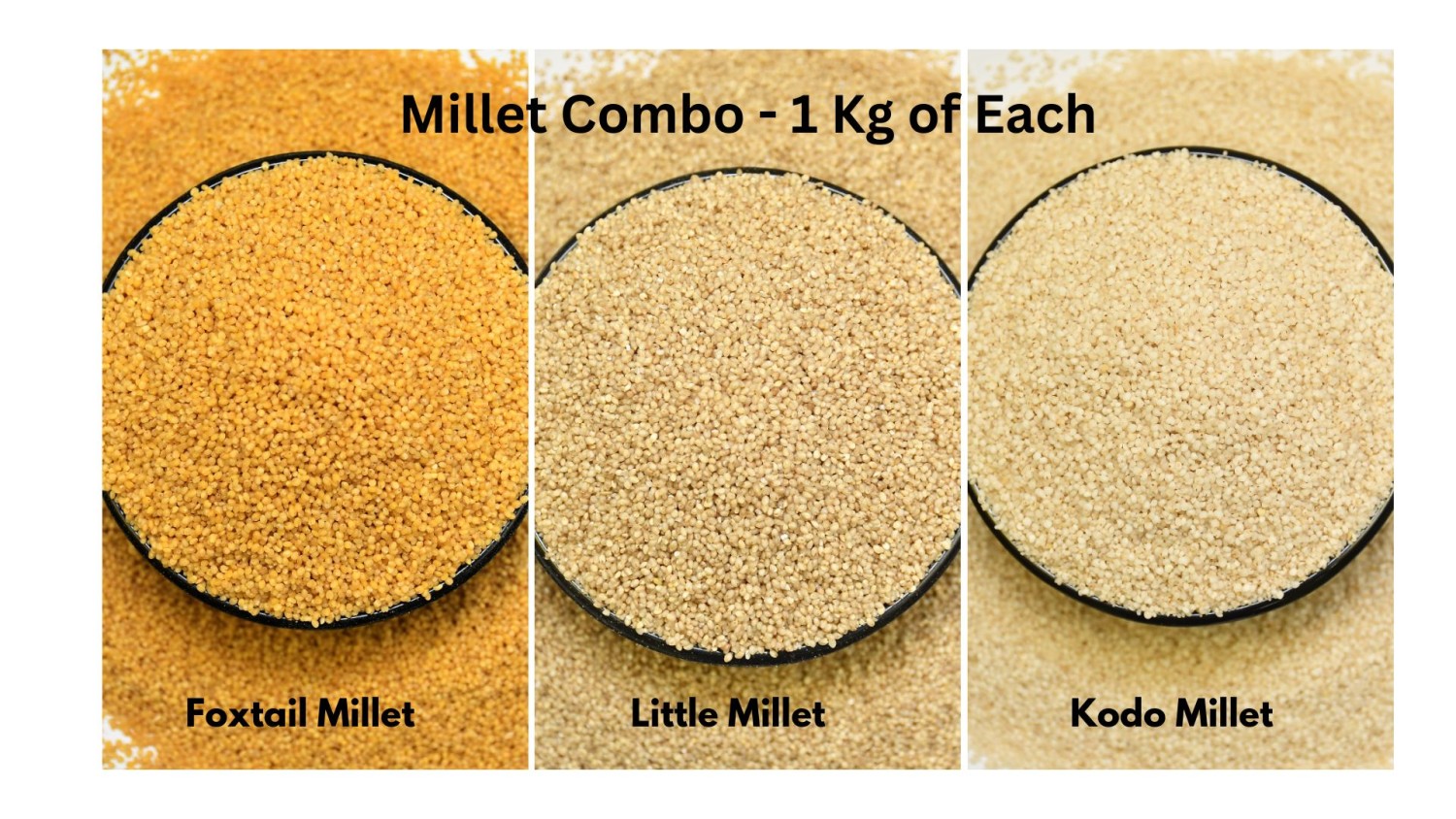 Kushi Traders - Millet Combo (Foxtail, Kodo, Little Millet) - 1 Kg of each