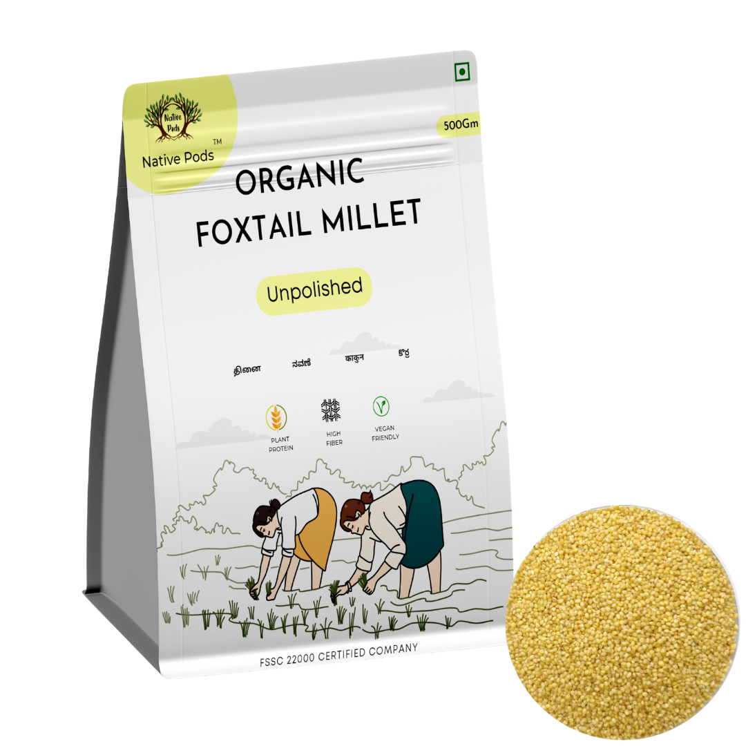 Native Pods Foxtail Millet Unpolished 500gm- Kangni,Thinai,Navane - Natural, Organic - Gluten free and Wholesome Grain without Preservatives