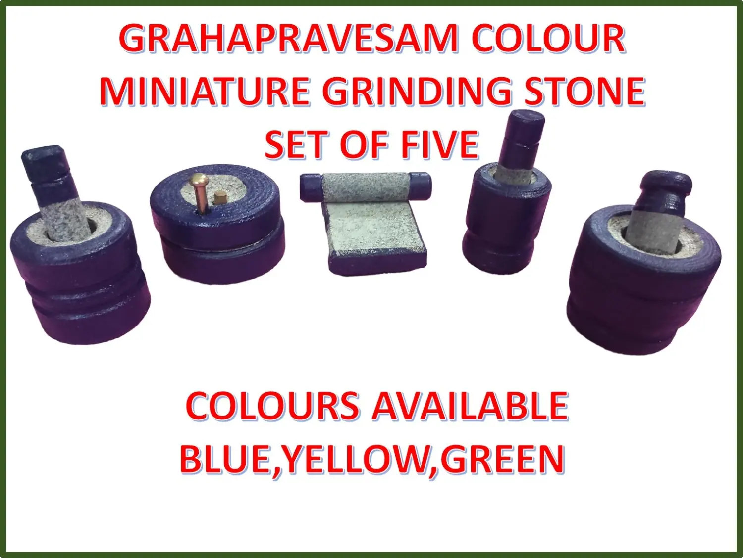 COLOURED GRAHAPRAVESAM MINIATURE GRINDING STONE SET(SET OF FIVE)